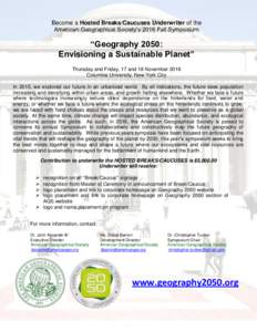 Become a Hosted Breaks/Caucuses Underwriter of the American Geographical Society’s 2016 Fall Symposium “Geography 2050: Envisioning a Sustainable Planet” Thursday and Friday, 17 and 18 November 2016
