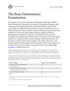 CONTENT SPECIFICATIONS  ARRT® BOARD APPROVED: JULY 2014 IMPLEMENTATION DATE: JULYThe Bone Densitometry