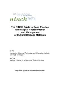 The NINCH Guide to Good Practice in the Digital Representation and Management of Cultural Heritage Materials  by the