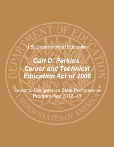 Office of Vocational and Adult Education / Carl D. Perkins Vocational and Technical Education Act / CTE / Association for Career and Technical Education / Workforce Innovation and Opportunity Act