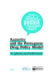 Austerity and the Portuguese Drug Policy Model An exploratory mixed method research  Supported by grants from:
