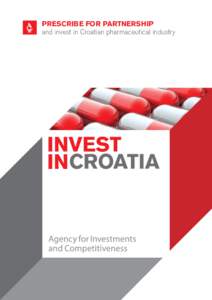 PRESCRIBE FOR PARTNERSHIP and invest in Croatian pharmaceutical industry INVEST IN Pharmaceutical industry