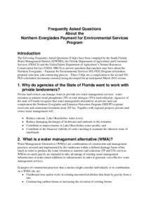 Frequently Asked Questions About the Northern Everglades Payment for Environmental Services Program Introduction The following Frequently Asked Questions (FAQs) have been compiled by the South Florida