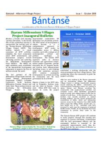 Bántánsě – Millennium Villages Project  Issue 1 – October 2008 Bántánsě  A publication of the Ikaram­Ibaram Millennium Villages Project 