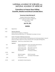 Committee on Human Gene Editing: Scientific, Medical and Ethical Considerations Consensus Study Meeting #3 Académie Nationale de Médecine (French National Academy of Medicine) 16 Rue Bonaparte, 75006