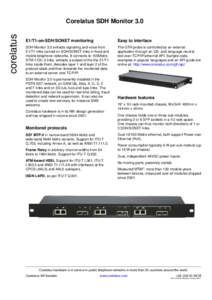 corelatus  Corelatus SDH Monitor 3.0 E1/T1-on-SDH/SONET monitoring  Easy to interface