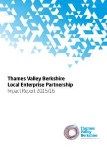 Thames Valley Berkshire Local Enterprise Partnership Impact Report 01