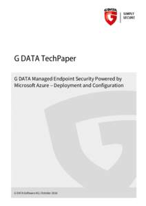 TechPaper G DATA Managed Endpoint Security Powered by Microsoft Azure - Deployment and Configuration
