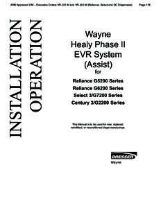 INSTALLATION OPERATION ARB Approved IOM – Executive Orders VR-201-M and VR-202-M (Reliance, Select and GC Dispensers)  Wayne