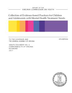 R E POR T OF T H E  V IRGIN IA C O M M I S S I O N O N Y O UTH Collection of Evidence-based Practices for Children and Adolescents with Mental Health Treatment Needs
