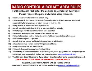RADIO CONTROL AIRCRAFT AREA RULES Fort Steilacoom Park is for the use and enjoyment of everyone! Please respect the park and others using this area. 1) 2)