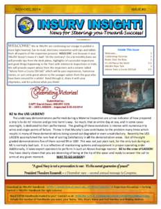 NOV--DEC, 2014  WELCOME! We at INSURV are continuing our voyage to publish a more light-hearted, fun-to-read, electronic newsletter with tips and tidbits from all aspects of the inspection process! HOLD ON! Just because 