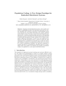 Population Coding: A New Design Paradigm for Embodied Distributed Systems Heiko Hamann1 , Gabriele Valentini2 , and Marco Dorigo2 1  Heinz Nixdorf Institute, Department of Computer Science, University of