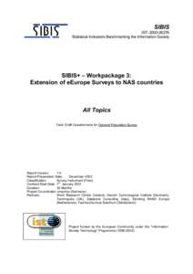 SIBIS IST–Statistical Indicators Benchmarking the Information Society SIBIS+ – Workpackage 3: Extension of eEurope Surveys to NAS countries