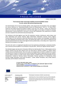 PRESS RELEASE Amman, 13 March 2014 The European Union encourages mobility around the Mediterranean for arts, culture and social entrepreneurship The Arab Education Forum and the Istikshaf coalition, with support from the