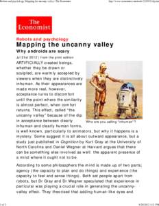 Robots and psychology: Mapping the uncanny valley | The Economist  1 of 3 http://www.economist.com/nodeprint
