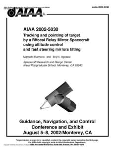 Tracking and Pointing of Target by a Bifocal Relay Mirror Spacecraft Using Attitude Control and Fast Steering MirrorsTilting