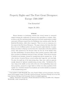 Property Rights and The First Great Divergence: Europe⇤ Cem Karayalcin† August 28, 2015 Abstract Recent literature on developing countries has revived interest in structural