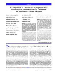 Article  A Comparison of Lithium and T3 Augmentation Following Two Failed Medication Treatments for Depression: A STAR*D Report Andrew A. Nierenberg, M.D.