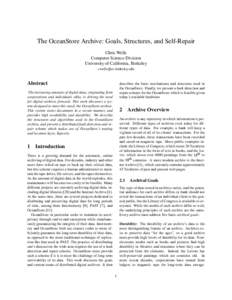 The OceanStore Archive: Goals, Structures, and Self-Repair Chris Wells Computer Science Division University of California, Berkeley 