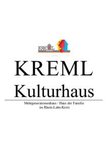 KREML Kulturhaus Mehrgenerationenhaus / Haus der Familie im Rhein-Lahn-Kreis  Kooperation mit Seniorenbüro