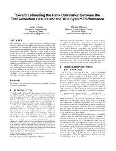 Toward Estimating the Rank Correlation between the Test Collection Results and the True System Performance Julián Urbano Mónica Marrero