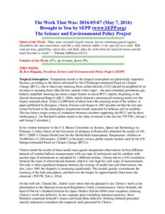 The Week That Was: May 7, 2016) Brought to You by SEPP (www.SEPP.org) The Science and Environmental Policy Project ################################################### Quote of the Week: 