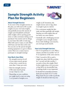P32  Sample Strength Activity Plan for Beginners About Strength Exercise To do most of the strength exercises in