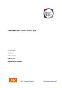   	
   	
      JUSP	
  COMMUNITY	
  SURVEY	
  REPORT	
  2013	
  