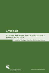 APPENDICES C anadian T axonomy : E xploring B iodiversity , C reating O pportunity Report of the Expert Panel on Biodiversity Science  Science Advice in the Public Interest