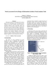 Needs Assessment for the Design of Information Synthesis Visual Analytics Tools Anthony C. Robinson GeoVISTA Center, The Pennsylvania State University {} Abstract Information synthesis is a key portion o