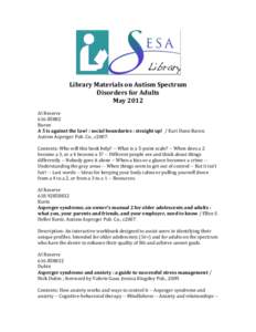    	
   Library	
  Materials	
  on	
  Autism	
  Spectrum	
  	
   Disorders	
  for	
  Adults	
  