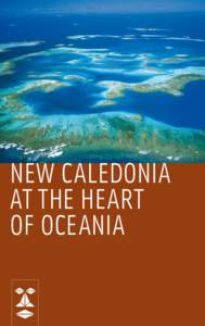 NEW CalEdoniA aT the hearT OF Oceania N
