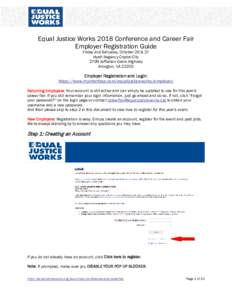 Equal Justice Works 2018 Conference and Career Fair Employer Registration Guide Friday and Saturday, October 26 & 27 Hyatt Regency Crystal City 2799 Jefferson Davis Highway Arlington, VA 22202