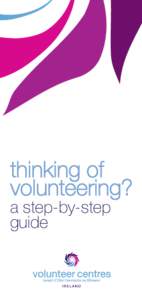 thinking of volunteering? a step-by-step guide  This Step-by-Step Guide is