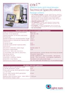 crx1™  Adaptive Optics (AO) Visual Simulator Technical Specifications Package contents: