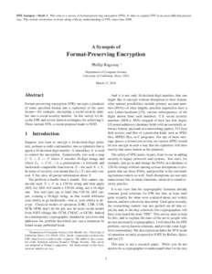 FPE Synopsis / Draft 3. This note is a survey of format-preserving encryption (FPE). It aims to explain FPE in an accessible but precise way. The current version has evolved, along with my understanding of FPE, since Jun