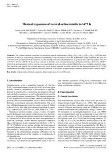 Eur. J. Mineral. 2003, 15, 469–473 Thermal expansion of natural orthoenstatite to 1473 K JENNIFER M. JACKSON1*, JAMES W. PALKO2, DENIS ANDRAULT3, STANISLAV V. SINOGEIKIN1, DMITRY L. LAKSHTANOV1, JINGYUN WANG1, JAY D. B