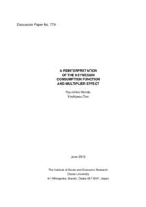 Discussion Paper NoA REINTERPRETATION OF THE KEYNESIAN CONSUMPTION FUNCTION AND MULTIPLIER EFFECT