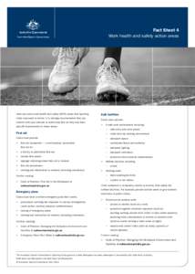 Fact Sheet 4 Work health and safety action areas Here are some work health and saftey (WHS) areas that sporting clubs may need to action. It is strongly recommended that you consult with your national or state body first