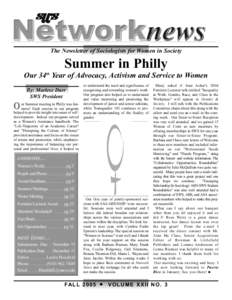 The Newsletter of Sociologists for Women in Society  Summer in Philly Our 34th Year of Advocacy, Activism and Service to Women By: Marlese Durr SWS President