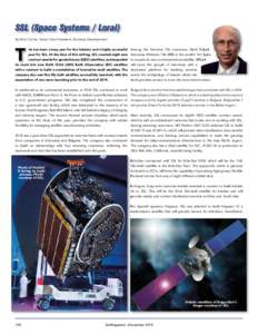 SSL (Space Systems / Loral) By Rich Currier, Senior Vice President, Business Development T  his has been a busy year for the industry and a highly successful