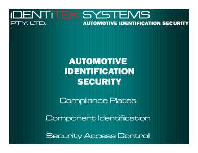 SECURE IDENTIFICATION LABELS ANTI-THEFT DEVICES