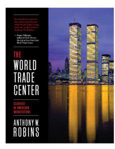 “Any detailed account of the architectural history of the World Trade Center