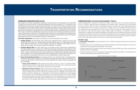 Transportation Recommendations Corridor Preservation Plan Corridor-Wide Access Management Tools  The creation of this Plan is a significant milestone in the preservation of the integrity of US 77 and K-18.