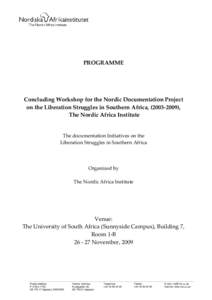 PROGRAMME Concluding Workshop for the Nordic Documentation Project on the Liberation Struggles in Southern Africa, (),