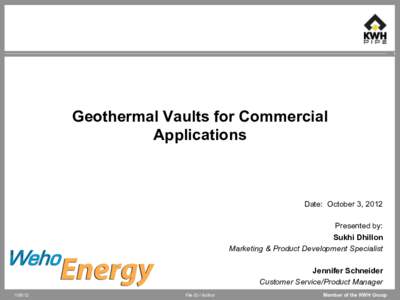 1  Geothermal Vaults for Commercial Applications 	
   Date: October 3, 2012