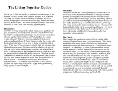 The Living Together Option Prior to the 1970s it was rare for an unmarried man and woman to live together. Today it is much more common, accepted as an important “next step” for couples before committing to marriage.
