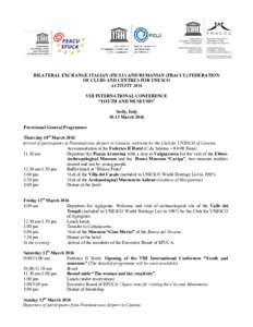 BILATERAL EXCHANGE ITALIAN (FICLU) AND RUMANIAN (FRACCU) FEDERATION OF CLUBS AND CENTRES FOR UNESCO ACTIVITY 2016 VIII INTERNATIONAL CONFERENCE “YOUTH AND MUSEUMS” Sicily, Italy