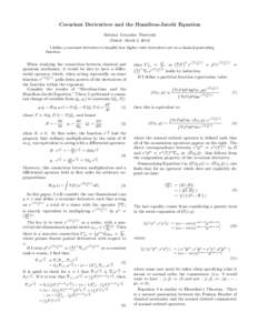 Covariant Derivatives and the Hamilton-Jacobi Equation Sabrina Gonzalez Pasterski (Dated: March 2, 2014) I define a covariant derivative to simplify how higher order derivatives act on a classical generating function.